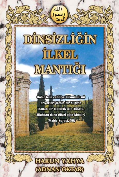Dinsizliğin İlkel Mantığı